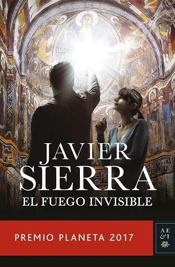 EL FUEGO INVISIBLE | 9788408178941 | SIERRA, JAVIER