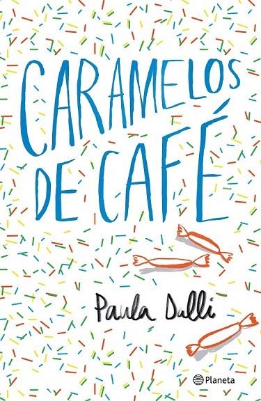 CARAMELOS DE CAFÉ | 9788408180616 | DALLI, PAULA