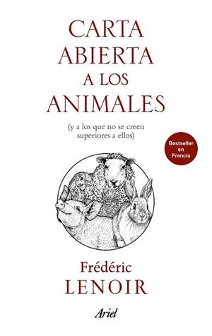 CARTA ABIERTA A LOS ANIMALES | 9788434427303 | LENOIR, FRÉDÉRIC