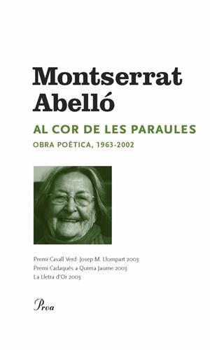 AL COR DE LES PARAULES. OBRA POETICA 1963-2002 (OSSA MENOR) | 9788484373322 | ABELLO, MONTSERRAT