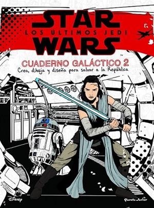 STAR WARS. LOS ÚLTIMOS JEDI. CUADERNO GALÁCTICO | 9788408182108 | STAR WARS