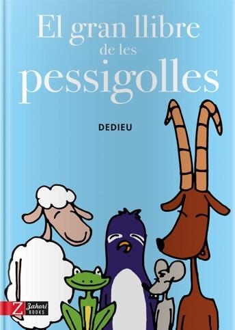 GRAN LLIBRE DE LES PESSIGOLLES, EL | 9788494713514