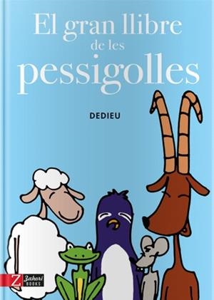 GRAN LLIBRE DE LES PESSIGOLLES, EL | 9788494713514