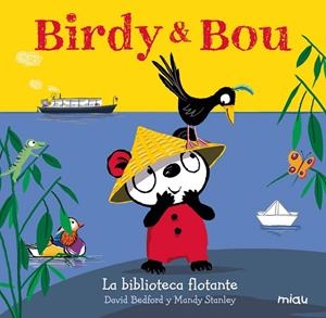 BIRDY & BOU LA BIBLIOTECA FLOTANTE | 9788416434954