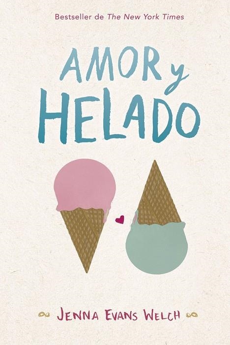 AMOR Y HELADO | 9788424662868 | EVANS WELCH, JENNA
