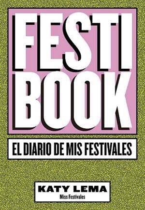FESTIBOOK | 9788448024277 | KATY LEMA (MISS FESTIVALES)
