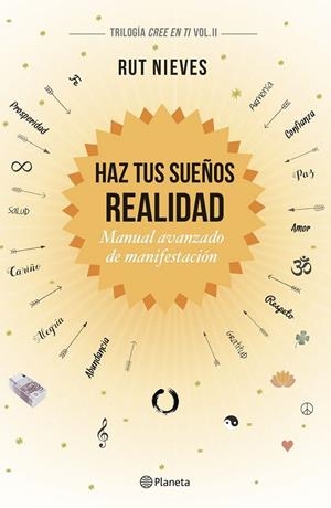 HAZ TUS SUEÑOS REALIDAD | 9788408186991 | NIEVES, RUT