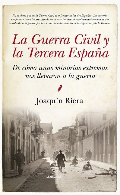 LA GUERRA CIVIL Y LA TERCERA ESPAÑA | 9788416776252 | RIERA GINESTAR, JOAQUÍN