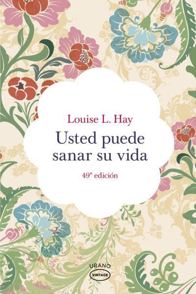 USTED PUEDE SANAR SU VIDA (VINTAGE) | 9788479537142 | HAY, LOUISE L