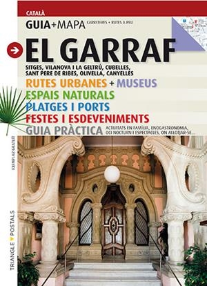 GARRAF, EL (GUIA+MAPA) | 9788484783817 | TRAINGLE  POSTALS