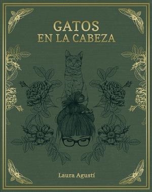 GATOS EN LA CABEZA | 9788416890415 | LAURA AGUSTÍ (LALAURI)