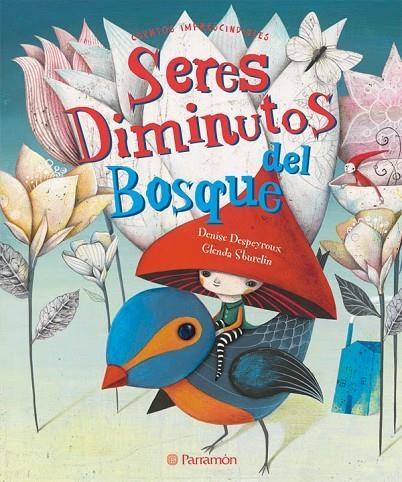SERES DIMINUTOS DEL BOSQUE | 9788434237827 | DESPEYROUX, DENISE