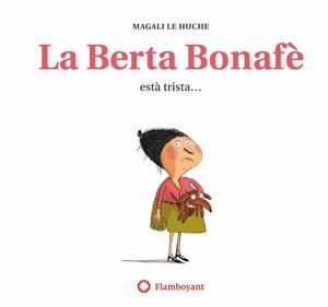 BERTA BONAFE ESTA TRISTA, LA - CATALA | 9788494743276