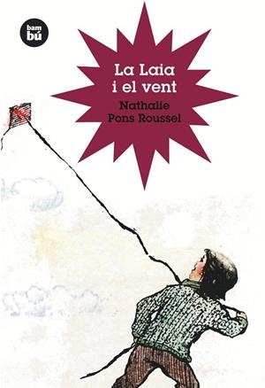 LAIA I EL VENT,LA  -BAMBU- | 9788483430309 | PONS ROUSSEL,NATAHALIE