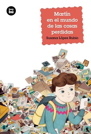 MARTÍN EN EL MUNDO DE LAS COSAS PERDIDAS | 9788483433959