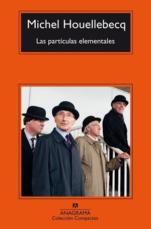 PARTICULAS ELEMENTALES,LAS (COMPACTOS) | 9788433967305 | HOUELLEBECQ,MICHEL