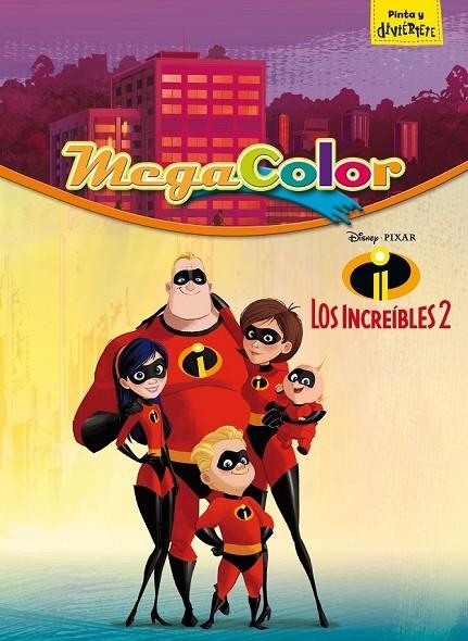 LOS INCREÍBLES 2. MEGACOLOR | 9788416917624 | DISNEY