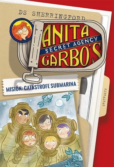 ANITA GARBO 3. MISIÓN: CATÁSTROFE SUBMARINA | 9788424661823 | SHERRINGFORD, D.S.