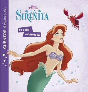 LA SIRENITA. CUENTOS DE BUENAS NOCHES. EL COLLAR MISTERIOSO | 9788416917778 | DISNEY