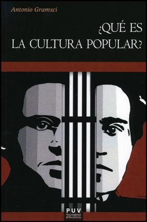 ¿QUÉ ES LA CULTURA POPULAR? | 9788437081977 | GRAMSCI, ANTONIO