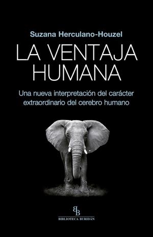 LA VENTAJA HUMANA | 9788416995677 | HERCULANO-HOUZEL, SUZANA