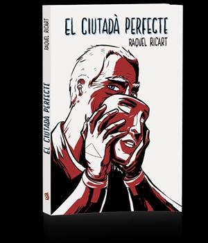 EL CIUTADÀ PERFECTE | 9788416394043 | RICART LEAL, RAQUEL