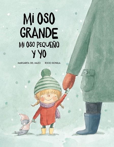 MI OSO GRANDE, MI OSO PEQUEÑO Y YO | 9788417123499 | MARGARITA DEL MAZO/ROC?ÍO BONILLA