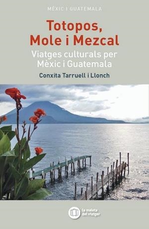 TOTOPOS, MOLE I MEZKAL | 9788494895814 | TARRUELL I LLONCH, CONXITA