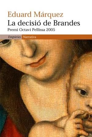 DECISIO DE BRANDES, LA (NARRATIVA) | 9788497872041 | MARQUEZ, EDUARD