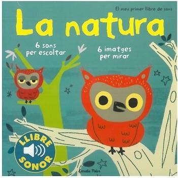 LA NATURA. EL MEU PRIMER LLIBRE DE SONS. | 9788499321158 | BILLET, MARION