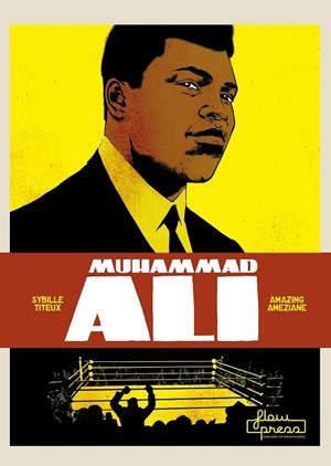 MUHAMMAD ALI | 9788494864407 | TITEUX DE LA CROIX, SYBILLE/AMÈZIANE, AMAZING