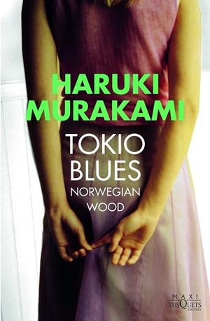 TOKIO BLUES | 9788490664445 | MURAKAMI, HARUKI