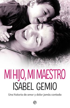 MI HIJO, MI MAESTRO | 9788491644002 | GEMIO CARDOSO, ISABEL