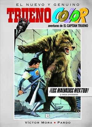 ¡LOS MALVADOS MEKTUB! Y OTRAS AVENTURAS DE EL CAPITÁN TRUENO (TRUENO COLOR 13) | 9788466656580 | MORA, VÍCTOR/PARDO,