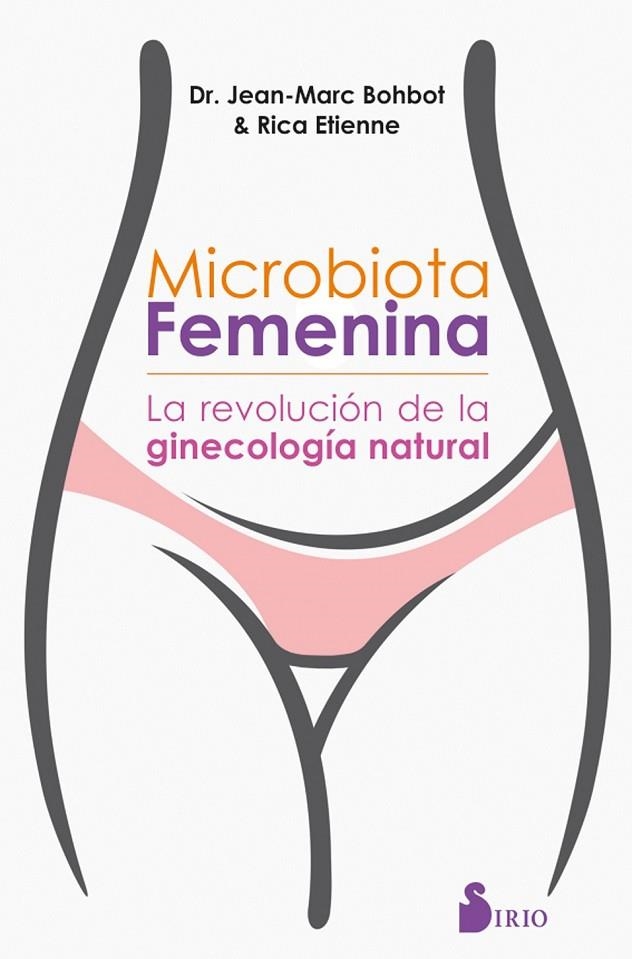 MICROBIOTA FEMENINA | 9788417399467 | BOHBOT, DR. JEAN MARC/ÉTIENNE, RICA