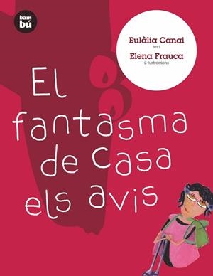 FANTASMA DE CASA ELS AVIS | 9788483431009 | CANAL.EULALIA