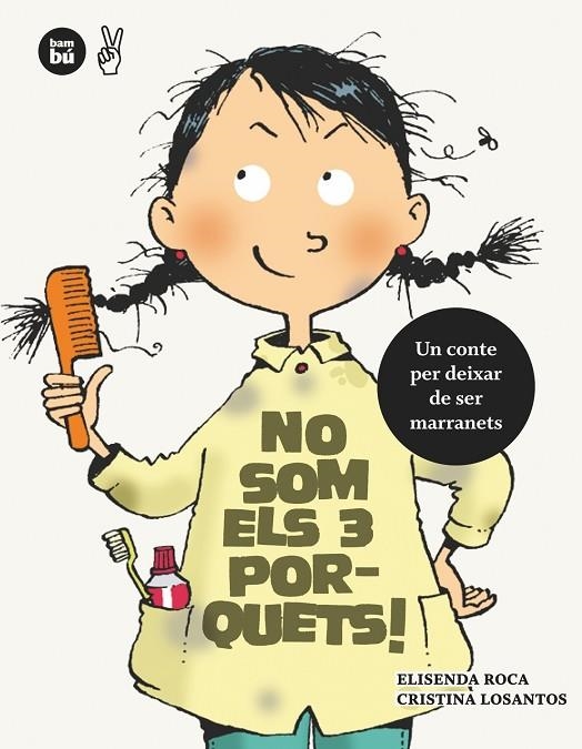 NO SOM ELS TRES PORQUETS. UN CONTE PER DEIXAR DE SER MARRANE | 9788483431979 | ROCA, ELISENDA [VER TITULOS]