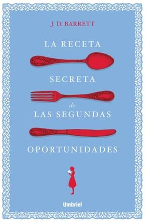 LA RECETA SECRETA DE LAS SEGUNDAS OPORTUNIDADES | 9788416517138 | BARRETT, J.D.