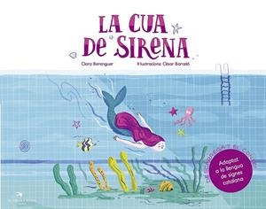 LA CUA DE SIRENA | 9788417000936 | BERENGUER REVERT, CLARA/BARCELÓ FRANCÉS, CÈSAR