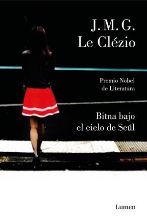 BITNA BAJO EL CIELO DE SEÚL | 9788426405999 | LE CLÉZIO, JEAN-MARIE GUSTAVE