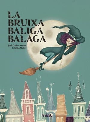 LA BRUIXA BALIGA BALAGA | 9788416434589