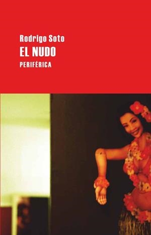 EL NUDO | 9788492865369 | SOTO, RODRIGO