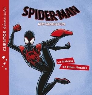 SPIDER-MAN. CUENTOS DE BUENAS NOCHES. LA HISTORIA DE MILES MORALES | 9788416914616 | MARVEL
