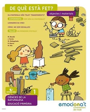 DE QUÈ ESTÀ FET. OBJECTES - MEDI 1 EPO - EMOCIONA'T | 9788430738502 | MALAGELADA SEGOVIA, MONTSERRAT/MARZO CASTILLEJO, ROSA/BESALÚ CASADEVALL, MARTA/VILA CRUELLS, NEUS/FA