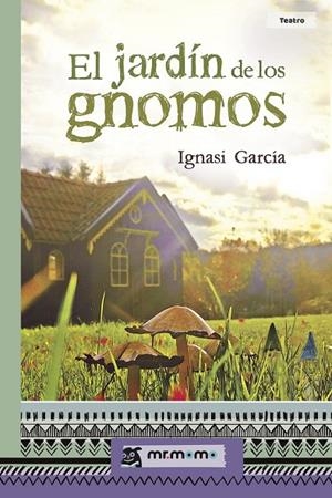 EL JARDÍN DE LOS GNOMOS | 9788417105518 | GARCÍA, IGNASI