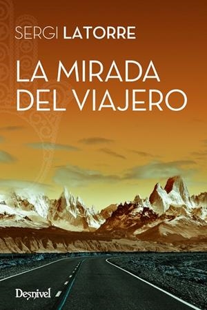 LA MIRADA DEL VIAJERO | 9788498293968 | LATORRE DEL VILLAR, SERGI