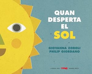 QUAN EL SOL DESPERTA | 9788494990465 | ZOBOLI, GIOVANNA