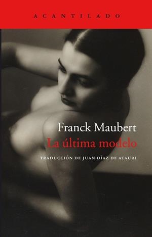 LA ÚLTIMA MODELO | 9788416011858 | FRANK MAUBERT