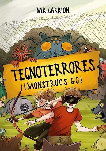 ¡MONSTRUOS GO! (TECNOTERRORES 3) | 9788417736309 | MR. CARRIÓN,
