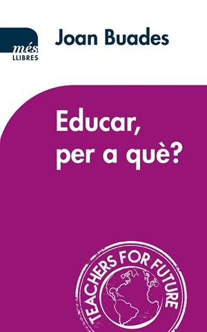 EDUCAR, PER A QUÈ? | 9788417353186 | BUADES BELTRAN, JOAN